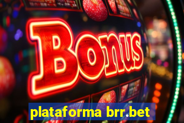 plataforma brr.bet